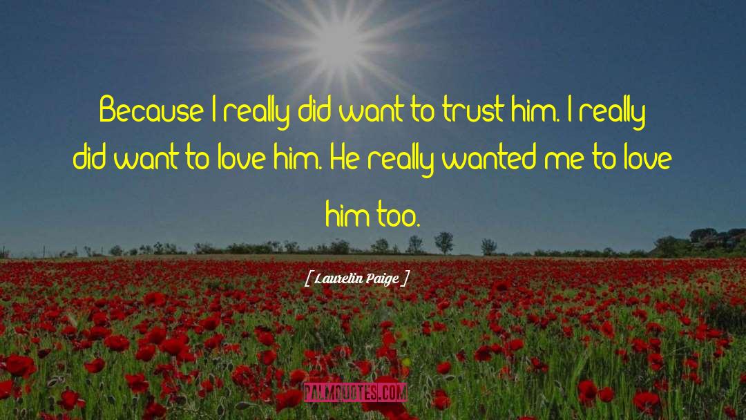 Laurelin Paige Quotes: Because I really did want