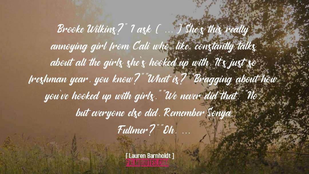 Lauren Barnholdt Quotes: Brooke Wilkins?