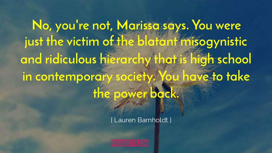 Lauren Barnholdt Quotes: No, you're not, Marissa says.