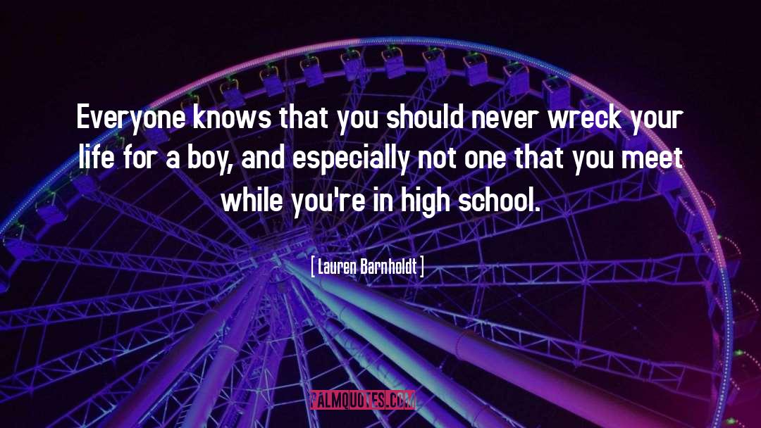 Lauren Barnholdt Quotes: Everyone knows that you should