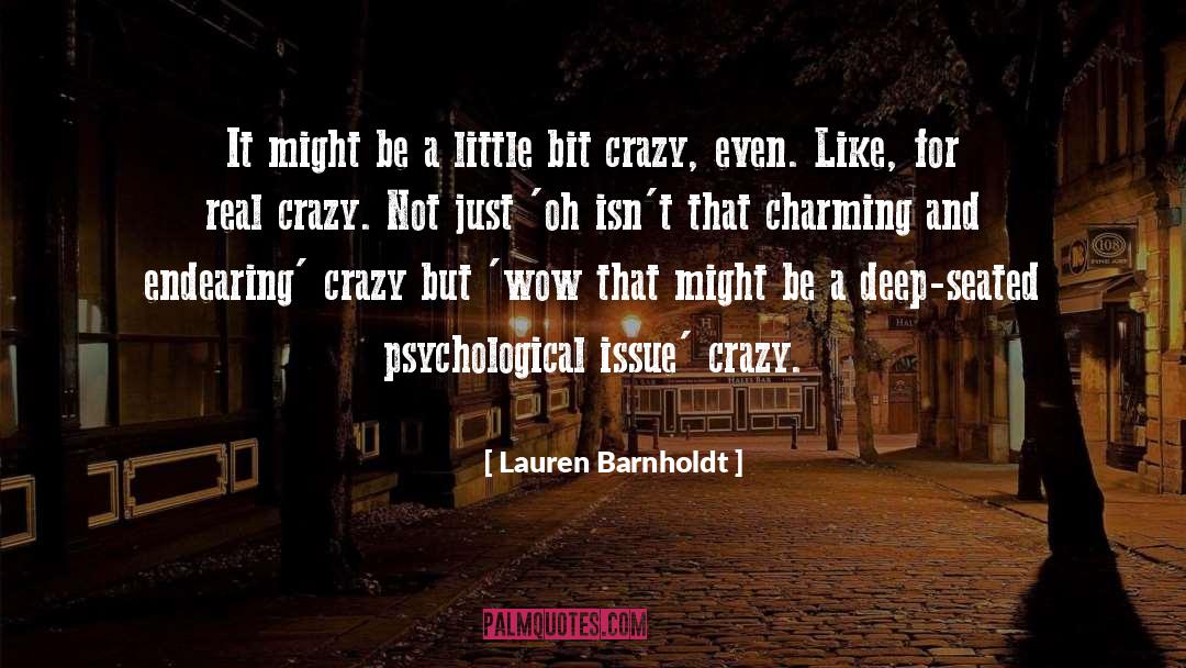 Lauren Barnholdt Quotes: It might be a little