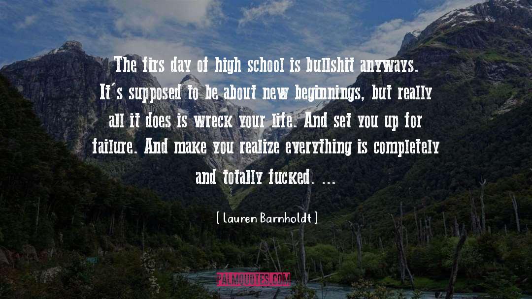 Lauren Barnholdt Quotes: The firs day of high