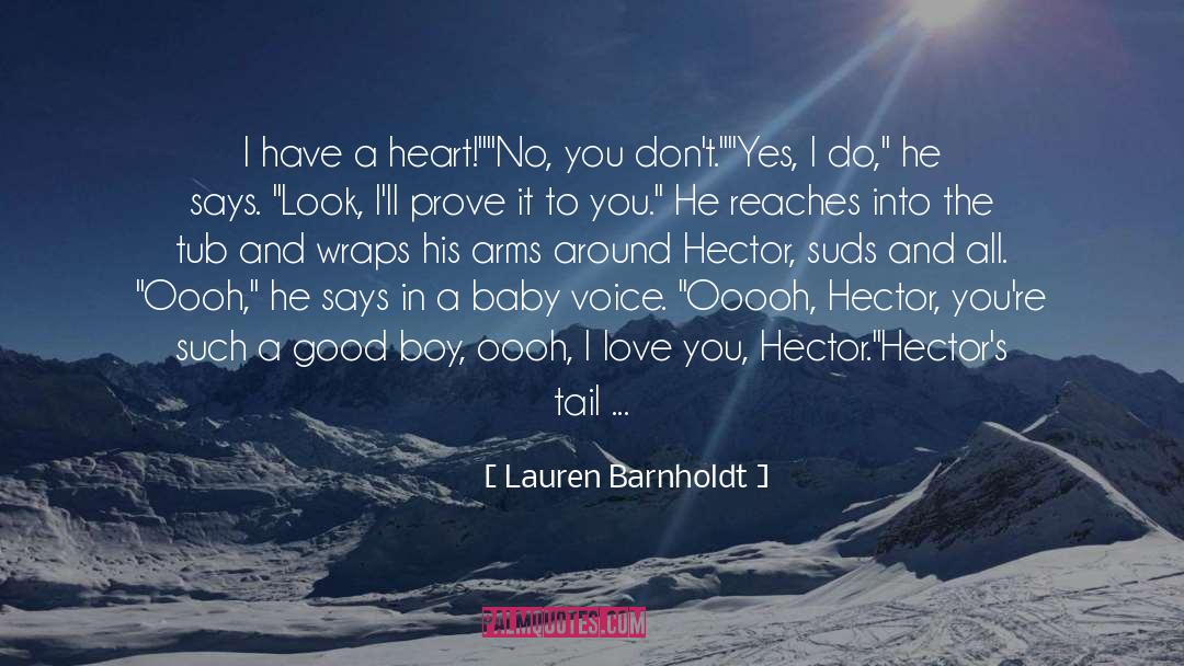 Lauren Barnholdt Quotes: I have a heart!