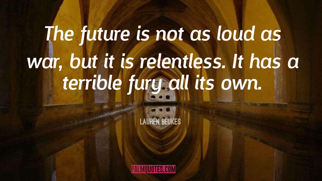 Lauren Beukes Quotes: The future is not as