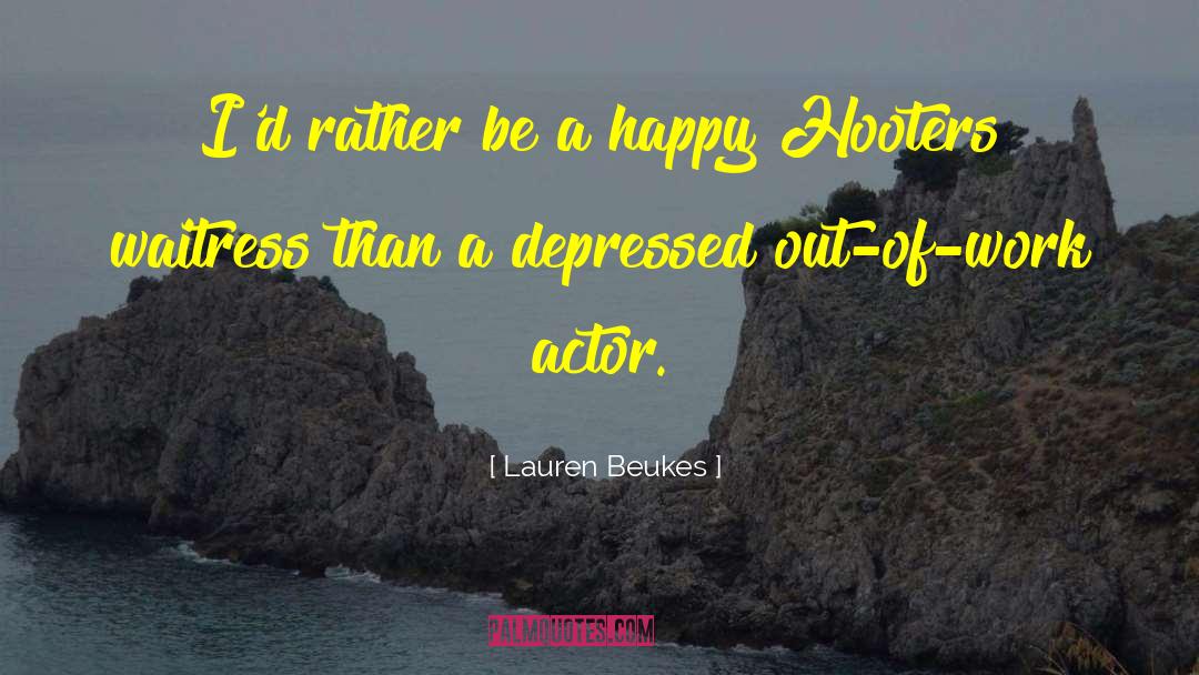 Lauren Beukes Quotes: I'd rather be a happy