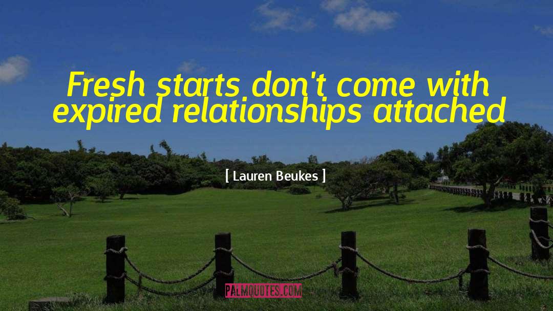 Lauren Beukes Quotes: Fresh starts don't come with