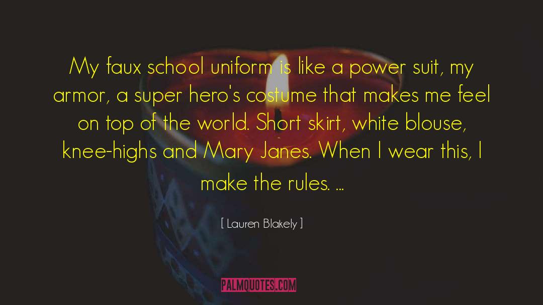 Lauren Blakely Quotes: My faux school uniform is