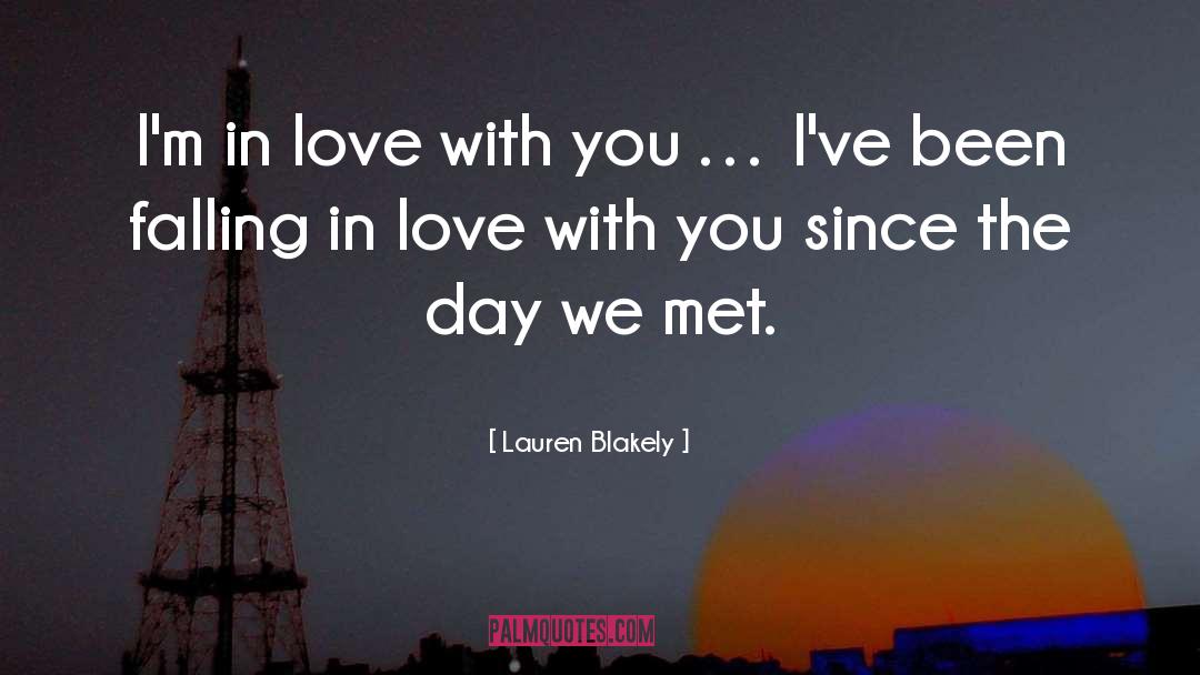 Lauren Blakely Quotes: I'm in love with you