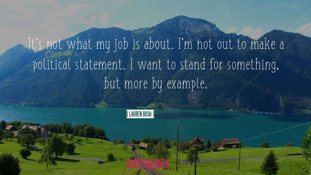 Lauren Bush Quotes: It's not what my job