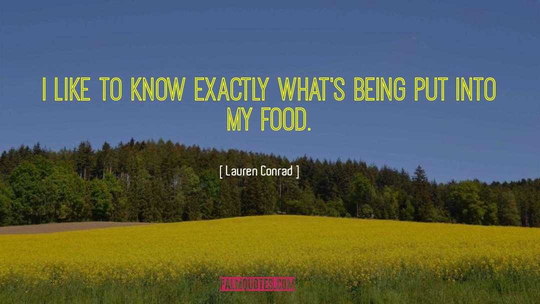 Lauren Conrad Quotes: I like to know exactly