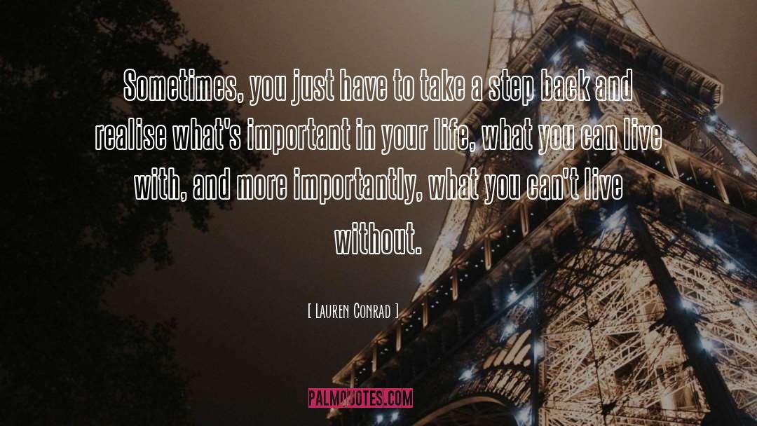 Lauren Conrad Quotes: Sometimes, you just have to