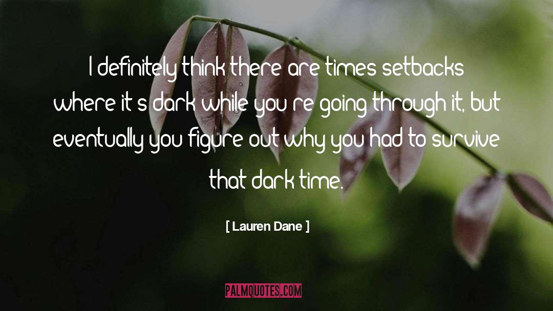 Lauren Dane Quotes: I definitely think there are