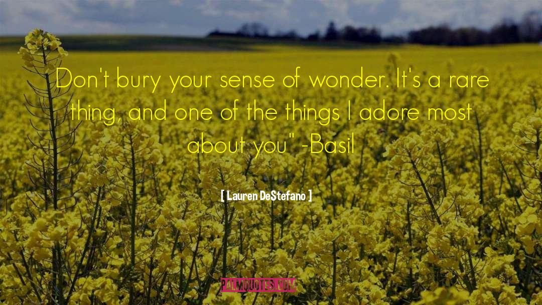Lauren DeStefano Quotes: Don't bury your sense of