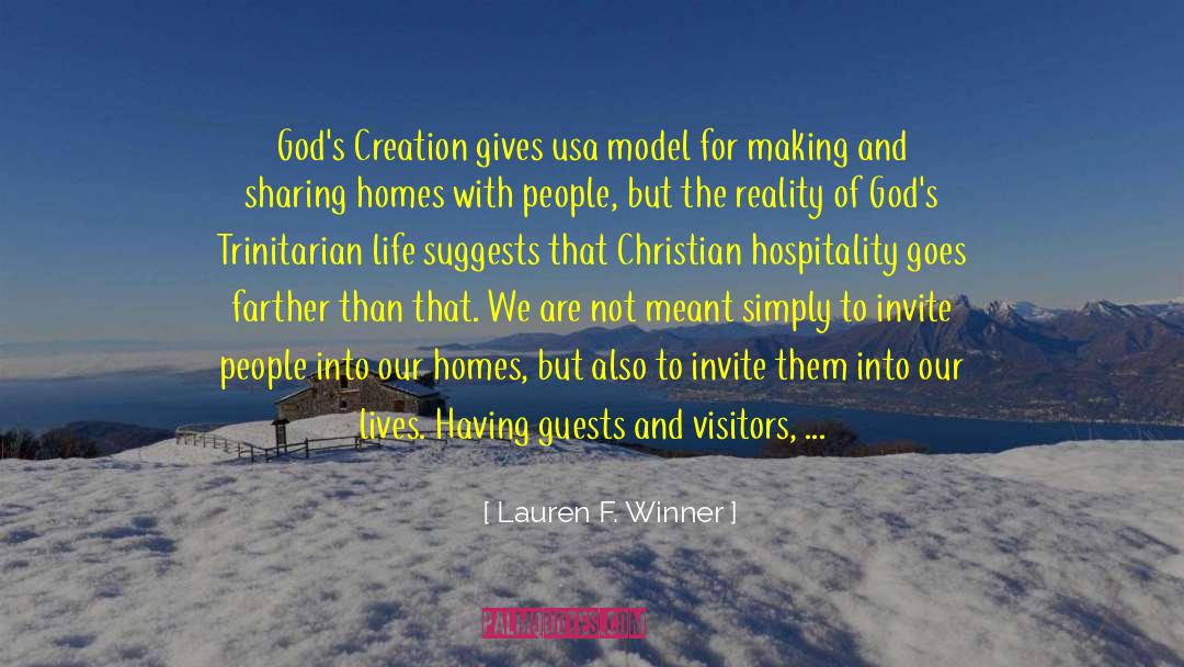 Lauren F. Winner Quotes: God's Creation gives usa model