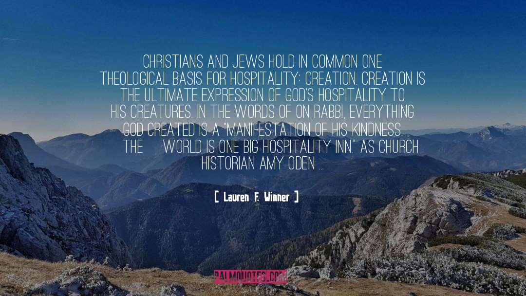 Lauren F. Winner Quotes: Christians and Jews hold in