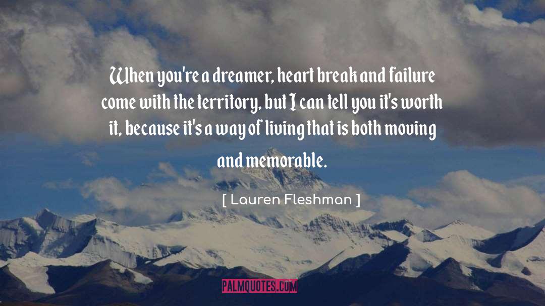 Lauren Fleshman Quotes: When you're a dreamer, heart