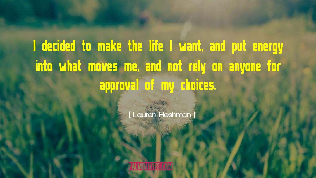 Lauren Fleshman Quotes: I decided to make the