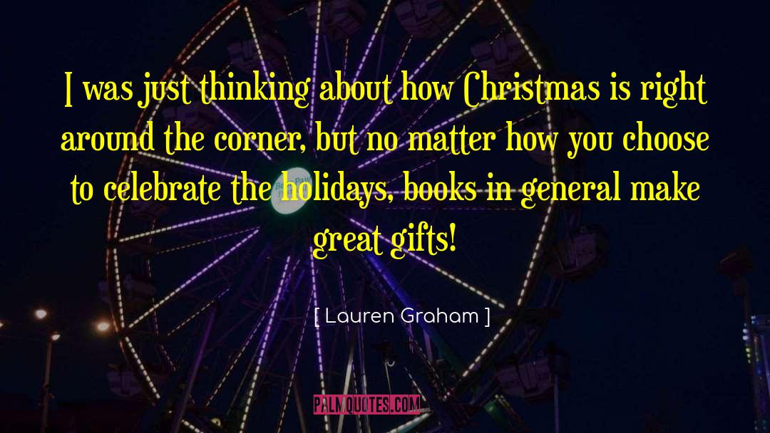 Lauren Graham Quotes: I was just thinking about
