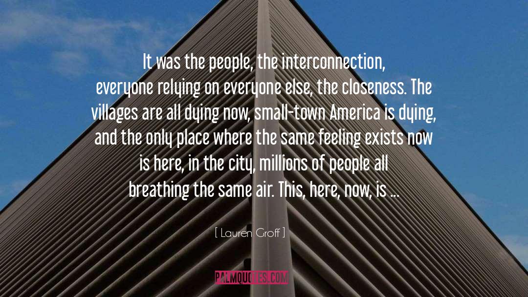 Lauren Groff Quotes: It was the people, the