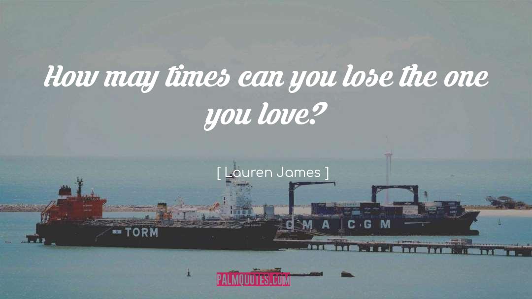 Lauren James Quotes: How may times can you
