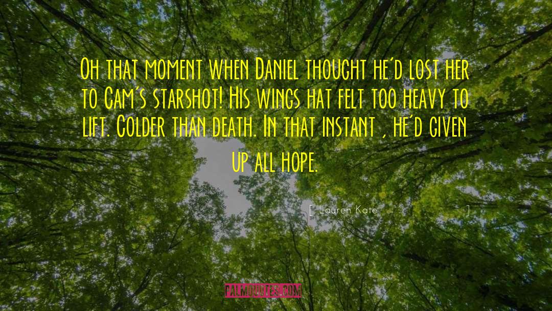 Lauren Kate Quotes: Oh that moment when Daniel