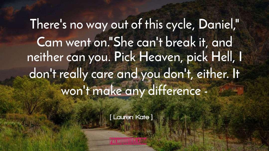 Lauren Kate Quotes: There's no way out of