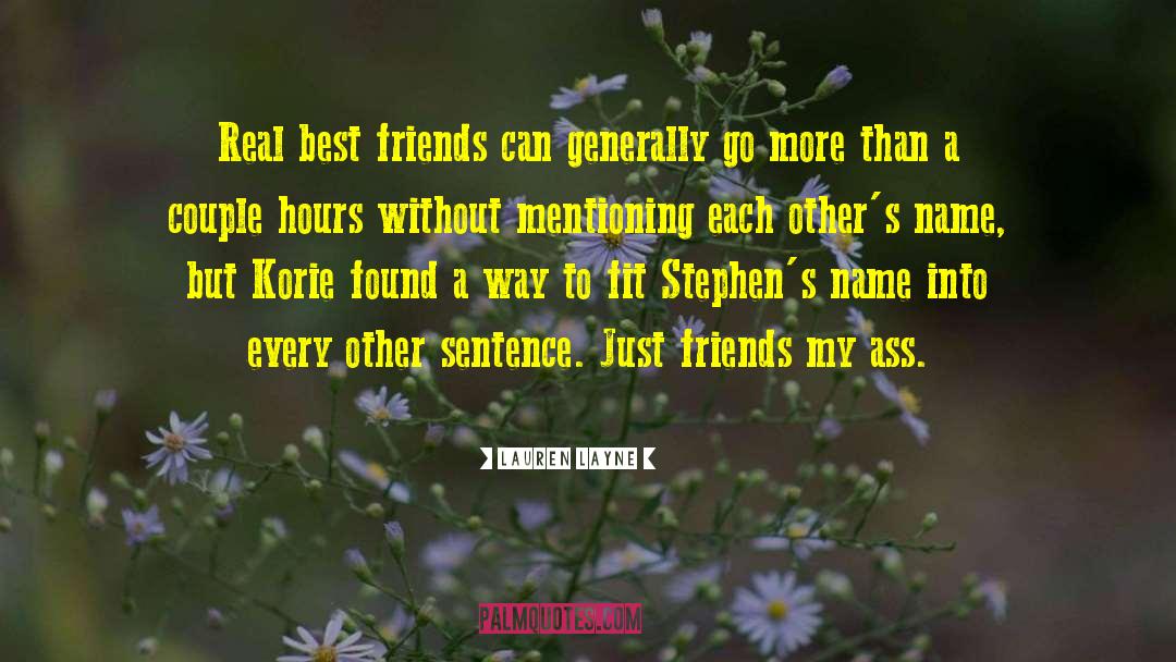 Lauren Layne Quotes: Real best friends can generally