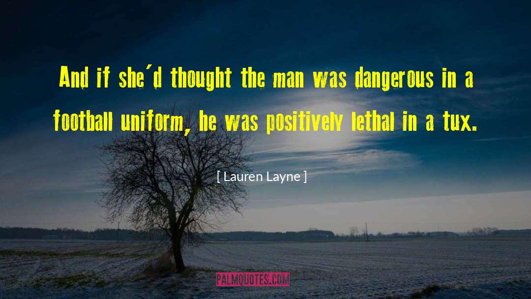 Lauren Layne Quotes: And if she'd thought the