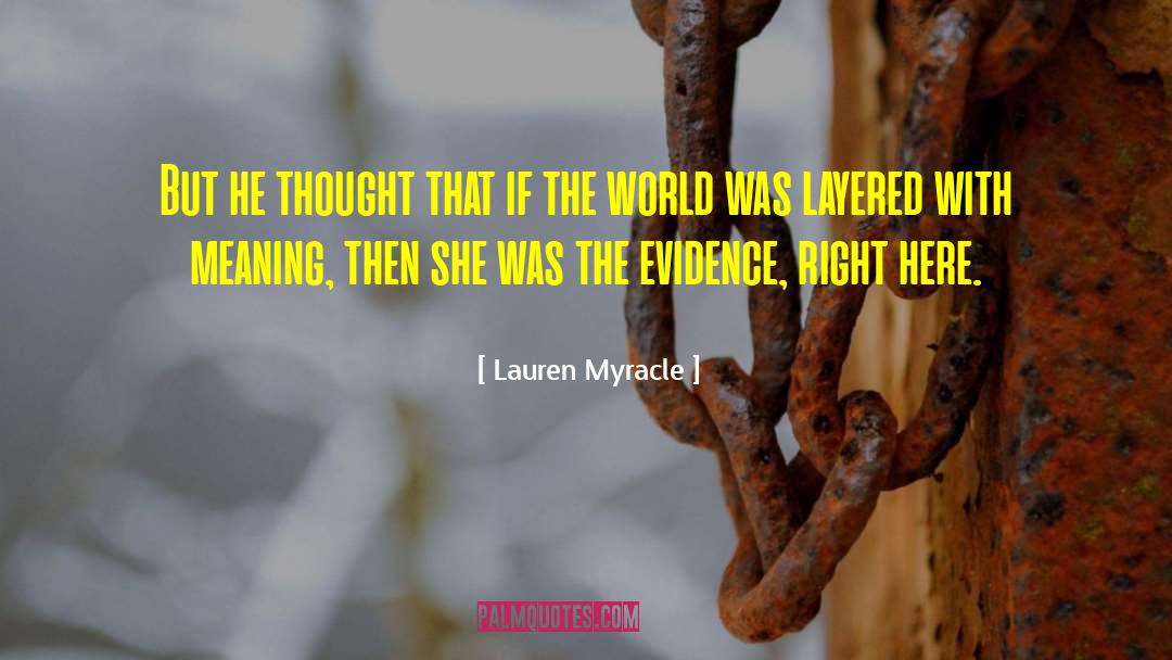 Lauren Myracle Quotes: But he thought that if