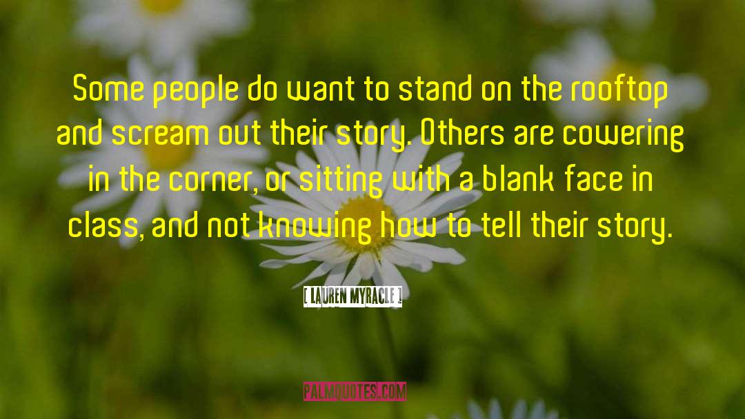 Lauren Myracle Quotes: Some people do want to