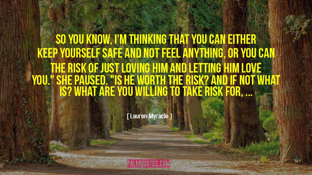 Lauren Myracle Quotes: So you know, i'm thinking