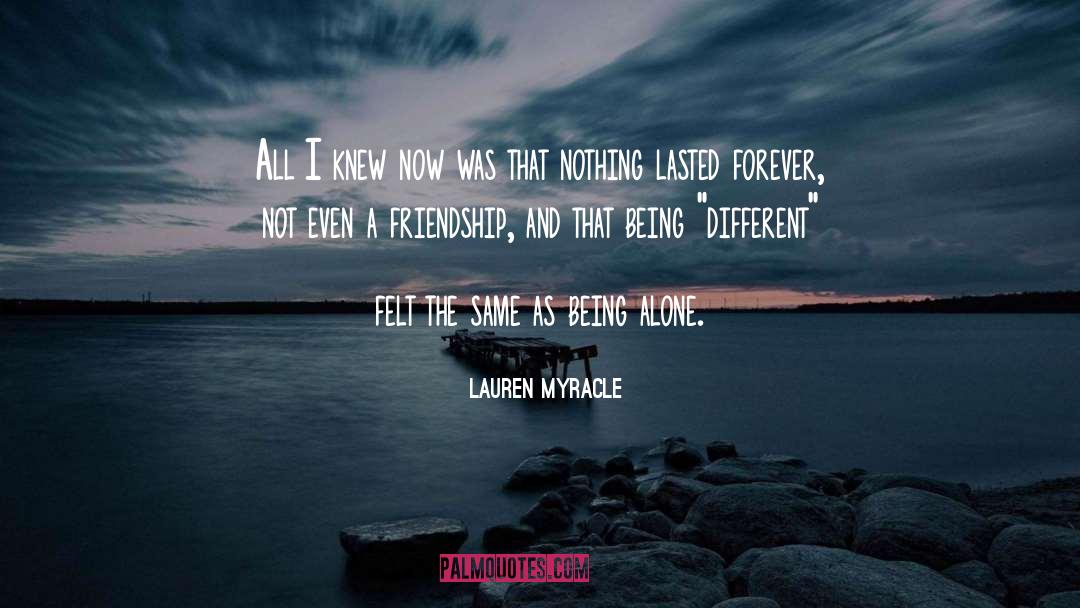 Lauren Myracle Quotes: All I knew now was