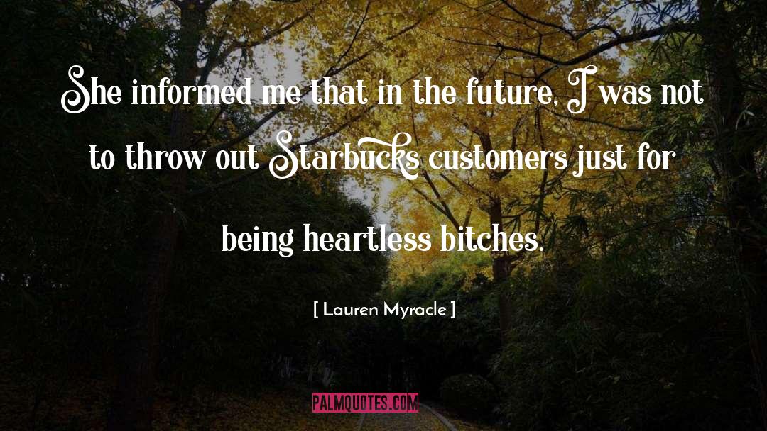 Lauren Myracle Quotes: She informed me that in