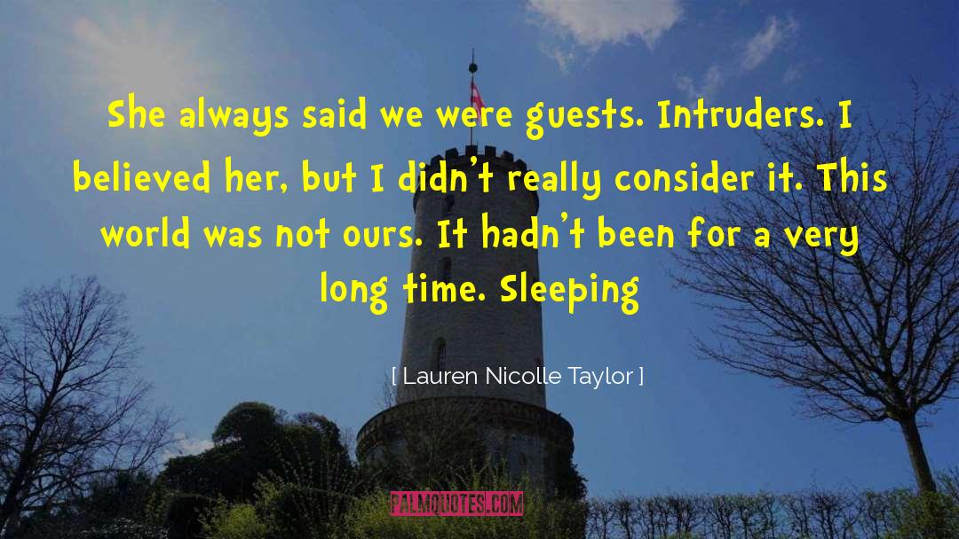 Lauren Nicolle Taylor Quotes: She always said we were