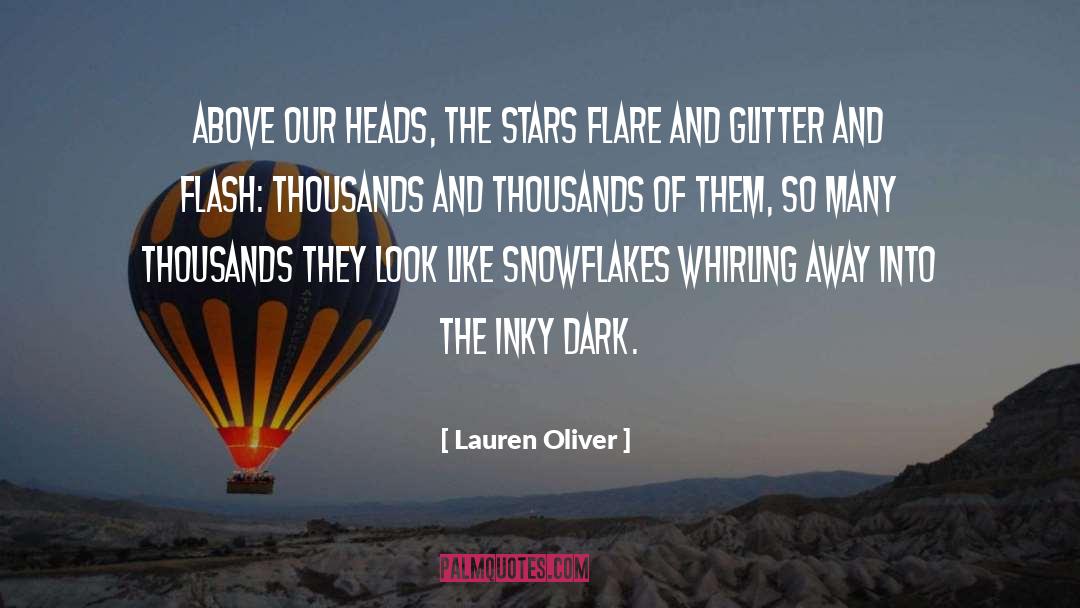 Lauren Oliver Quotes: Above our heads, the stars