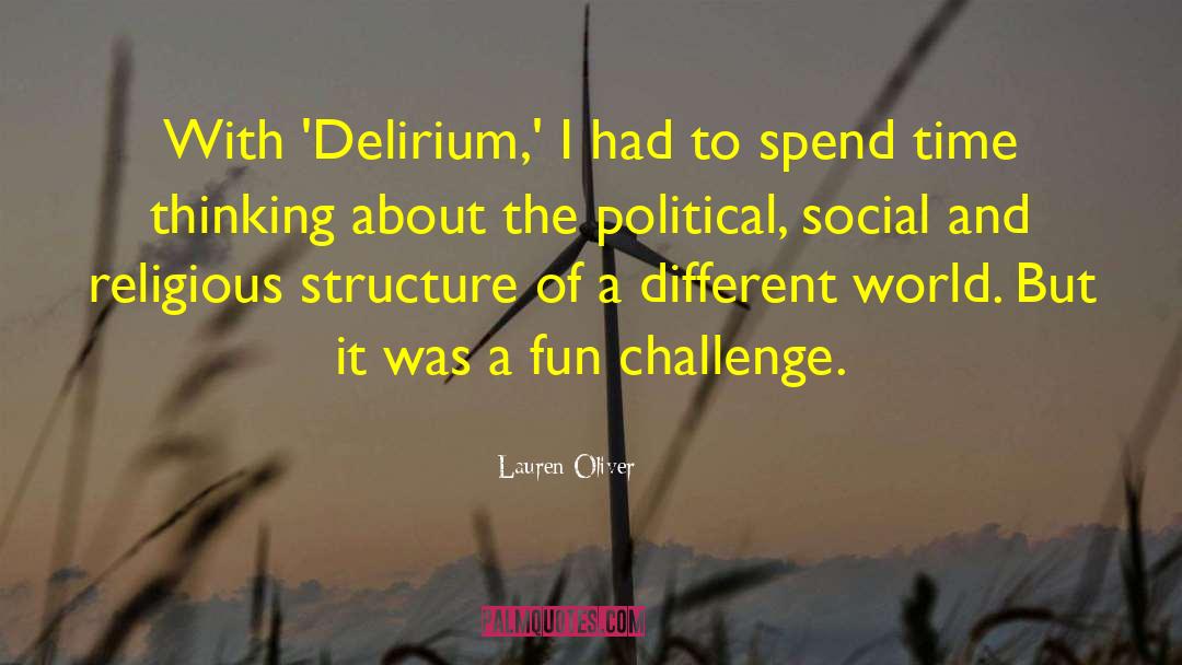 Lauren Oliver Quotes: With 'Delirium,' I had to