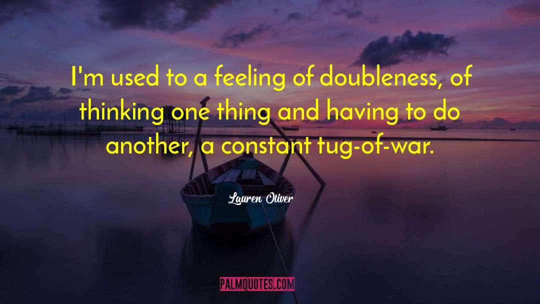 Lauren Oliver Quotes: I'm used to a feeling