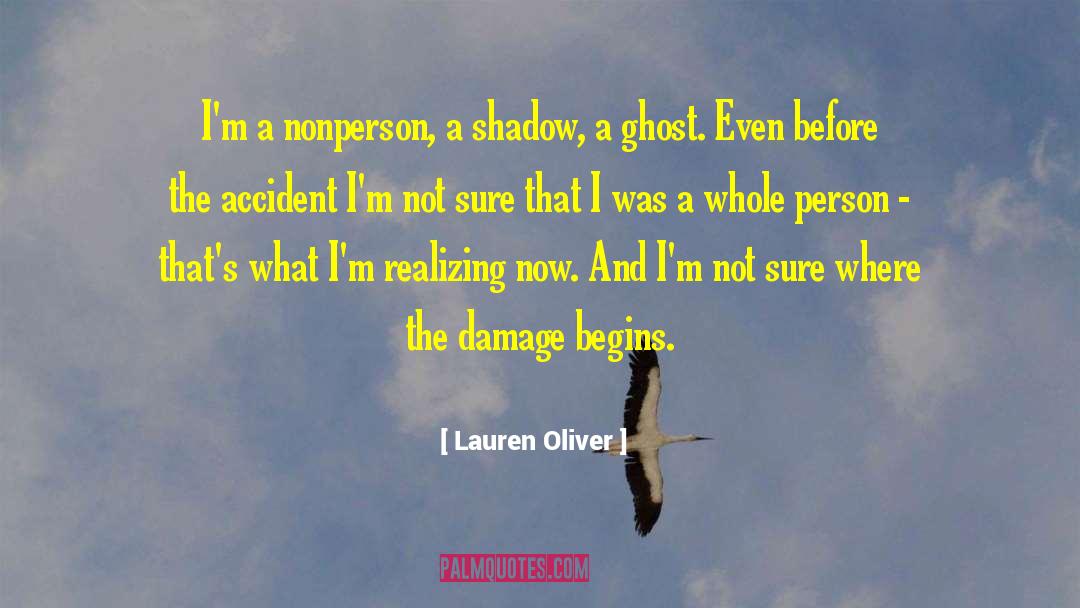 Lauren Oliver Quotes: I'm a nonperson, a shadow,