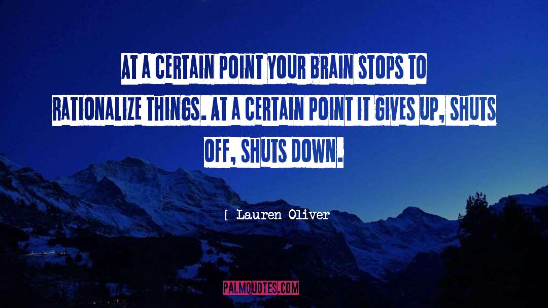 Lauren Oliver Quotes: At a certain point your