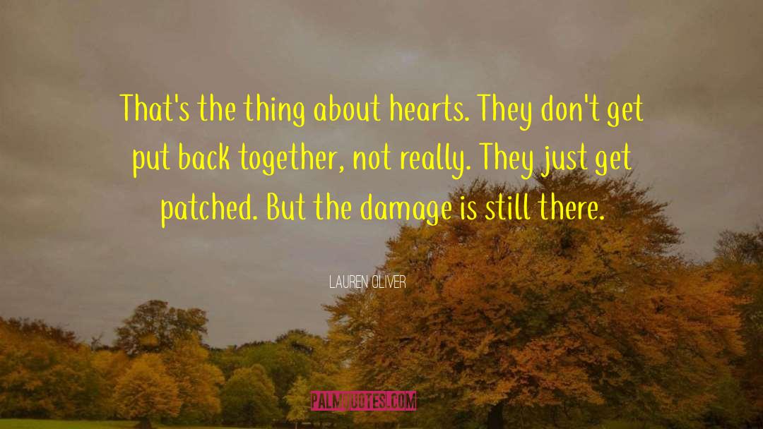 Lauren Oliver Quotes: That's the thing about hearts.