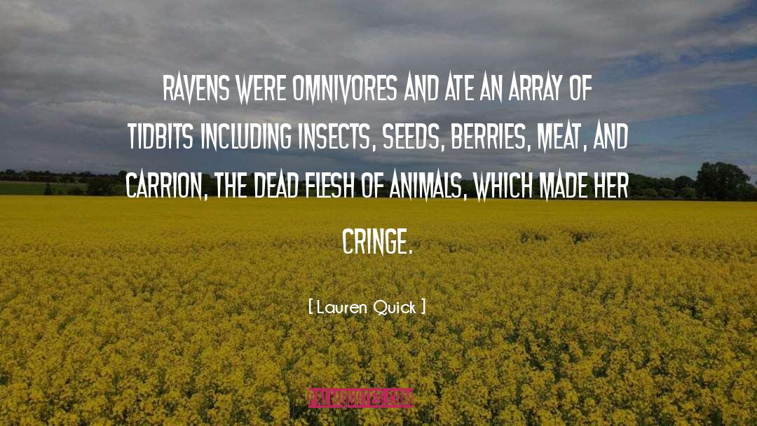 Lauren Quick Quotes: Ravens were omnivores and ate