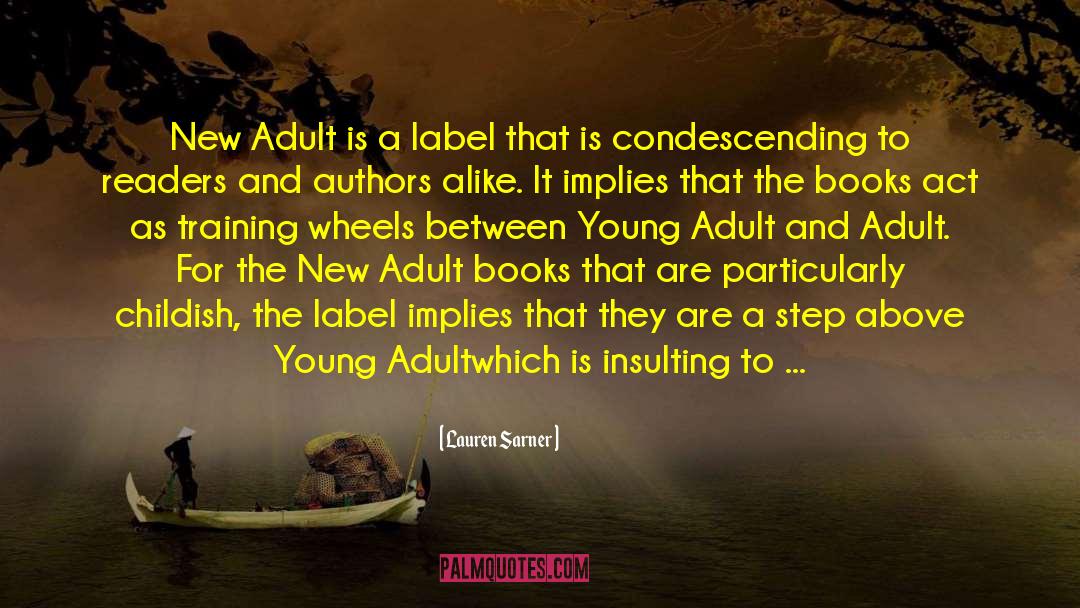 Lauren Sarner Quotes: New Adult is a label