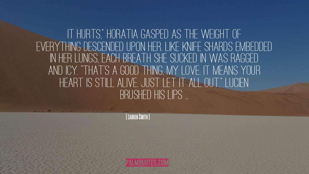 Lauren Smith Quotes: It hurts,