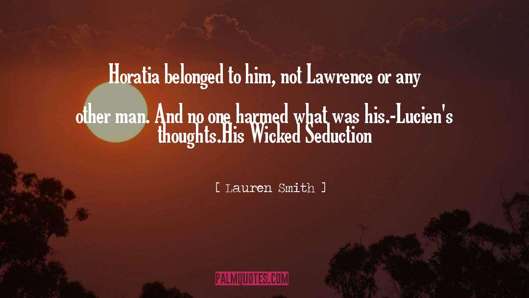 Lauren Smith Quotes: Horatia belonged to him, not