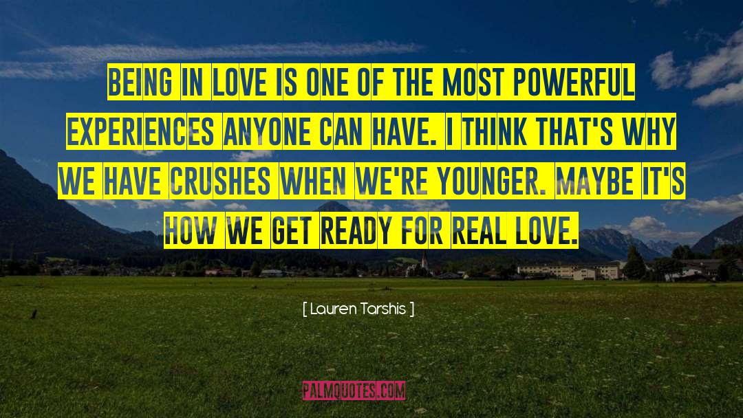 Lauren Tarshis Quotes: Being in love is one