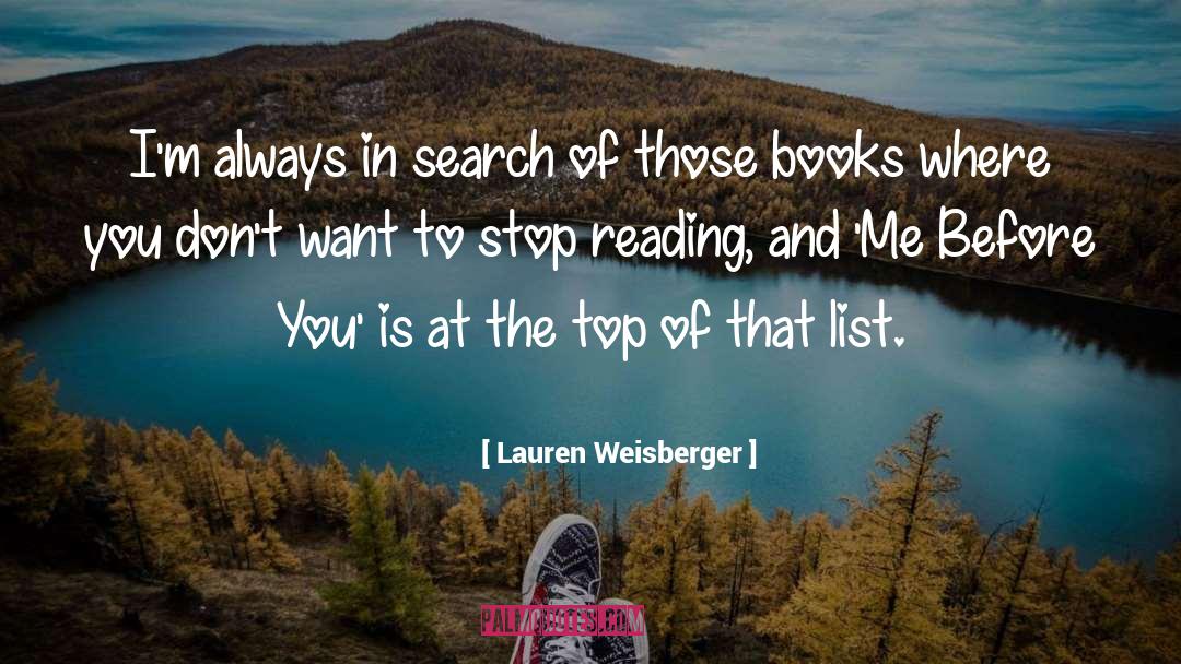 Lauren Weisberger Quotes: I'm always in search of