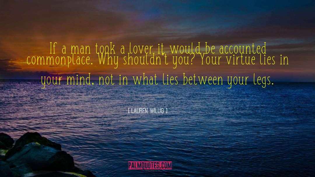 Lauren Willig Quotes: If a man took a