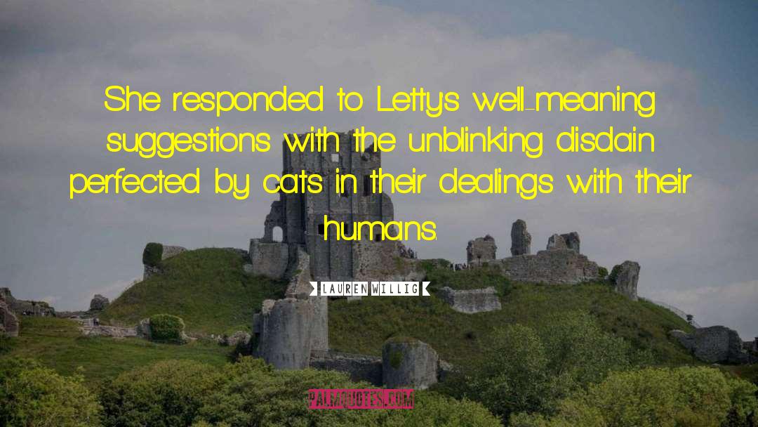 Lauren Willig Quotes: She responded to Letty's well-meaning