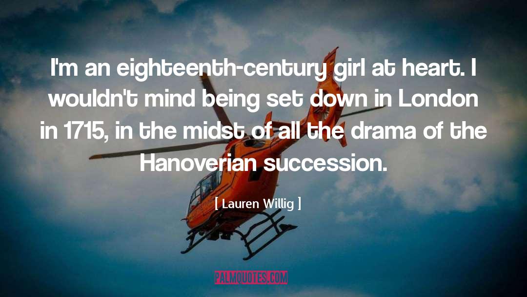Lauren Willig Quotes: I'm an eighteenth-century girl at
