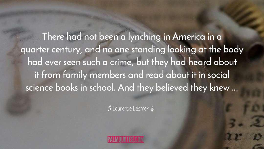 Laurence Leamer Quotes: There had not been a